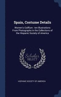 bokomslag Spain, Costume Details