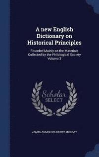 bokomslag A new English Dictionary on Historical Principles