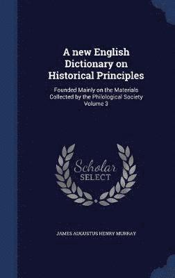 bokomslag new English Dictionary on Historical Principles