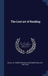 bokomslag The Lost art of Reading