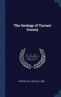 bokomslag The Geology of Tarrant County
