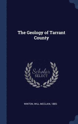 The Geology of Tarrant County 1