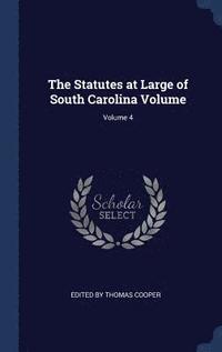 bokomslag The Statutes at Large of South Carolina Volume; Volume 4