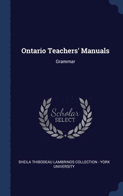 Sheila Thibodeau Lambrinos Collection - Ontario Teachers' Manuals, Inbunden