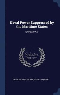 bokomslag Naval Power Suppressed by the Maritime States
