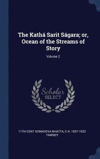 bokomslag The Kath Sarit Sgara; or, Ocean of the Streams of Story; Volume 2