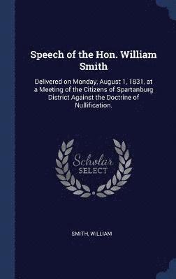 Speech of the Hon. William Smith 1