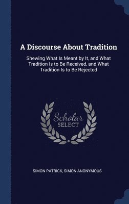 bokomslag Discourse About Tradition
