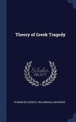 Theory of Greek Tragedy 1