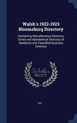 Walsh's 1922-1923 Bloomsburg Directory