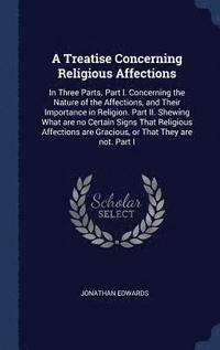 bokomslag Treatise Concerning Religious Affections