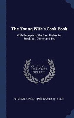 The Young Wife's Cook Book 1