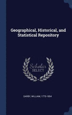 bokomslag Geographical, Historical, and Statistical Repository