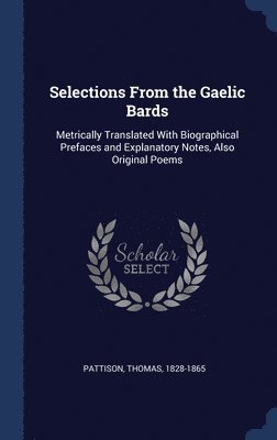 Selections From the Gaelic Bards 1