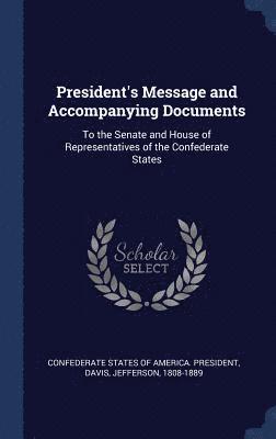 President's Message and Accompanying Documents 1