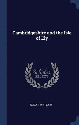 Cambridgeshire and the Isle of Ely 1