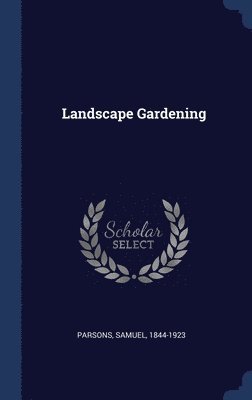 Landscape Gardening 1