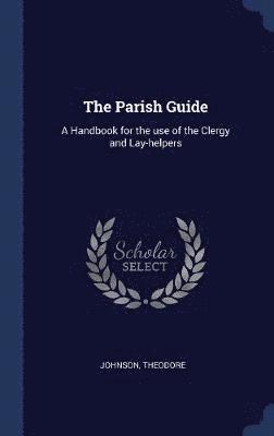 bokomslag The Parish Guide