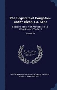 bokomslag The Registers of Boughton-under-Blean, Co. Kent