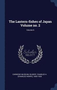 bokomslag The Lantern-fishes of Japan Volume no. 2; Volume 6