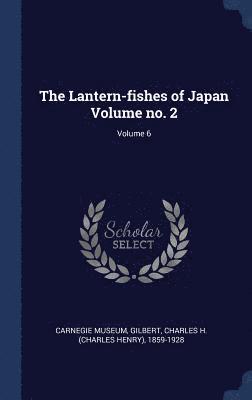 The Lantern-fishes of Japan Volume no. 2; Volume 6 1