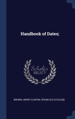 bokomslag Handbook of Dates;