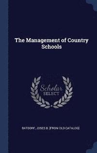 bokomslag The Management of Country Schools