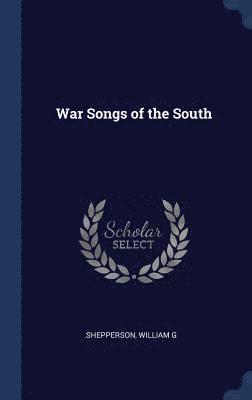 War Songs of the South 1