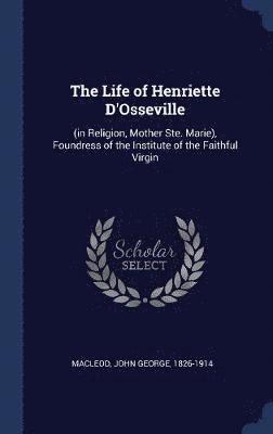 bokomslag Life of Henriette D'Osseville