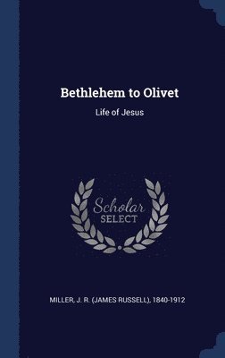 bokomslag Bethlehem to Olivet