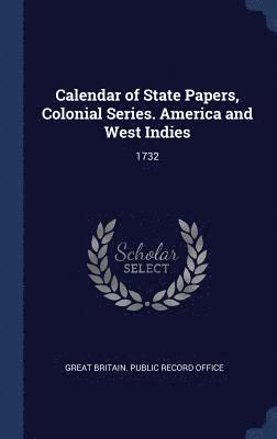 Calendar of State Papers, Colonial Series. America and West Indies 1