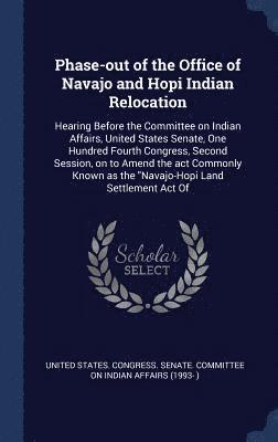 Phase-out of the Office of Navajo and Hopi Indian Relocation 1