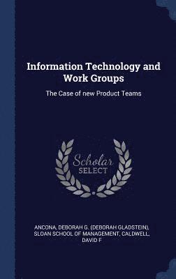 Information Technology and Work Groups 1