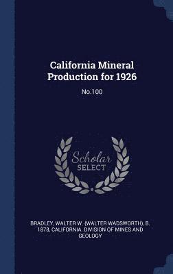 bokomslag California Mineral Production for 1926