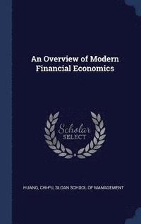 bokomslag An Overview of Modern Financial Economics