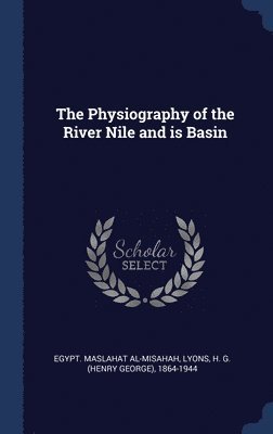 The Physiography of the River Nile and is Basin 1