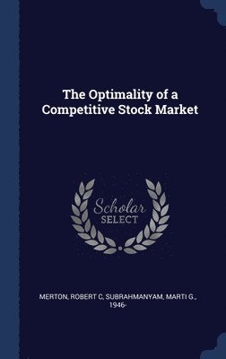 The Optimality of a Competitive Stock Market 1