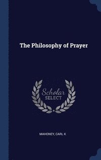 bokomslag Philosophy of Prayer