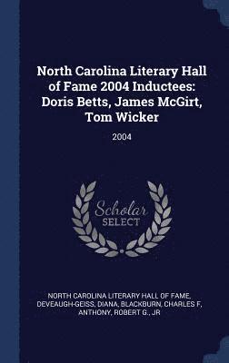North Carolina Literary Hall of Fame 2004 Inductees 1