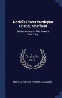 bokomslag Norfolk Street Wesleyan Chapel, Sheffield