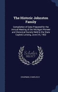 bokomslag The Historic Johnston Family