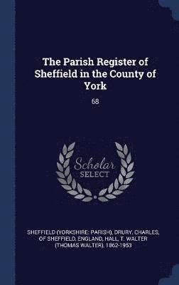 Parish Register of Sheffield in the County of York