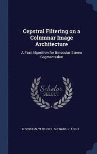 bokomslag Cepstral Filtering on a Columnar Image Architecture