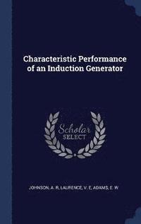 bokomslag Characteristic Performance of an Induction Generator