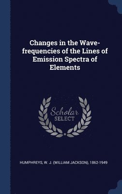 Changes in the Wave-frequencies of the Lines of Emission Spectra of Elements 1