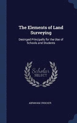 bokomslag The Elements of Land Surveying