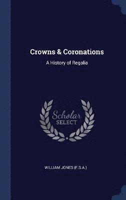 bokomslag Crowns & Coronations