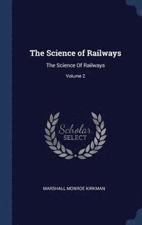 bokomslag The Science of Railways