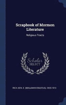 Scrapbook of Mormon Literature 1