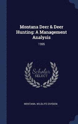 bokomslag Montana Deer & Deer Hunting